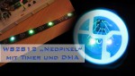 WS2812B "Neopixel" LEDs mit DMA